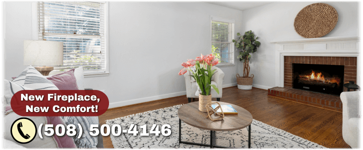 Fireplace Installation Attleboro MA